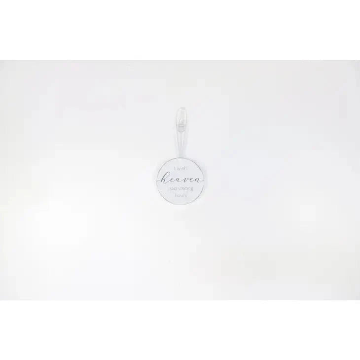 Christmas Ornament - Memorial Wood Holiday Decor "I Wish Heaven Had Visiting Hours"