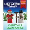 Build Up Your LEGO Winter Village: Christmas Megafigures - Paperback