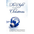 The Plight Before Christmas: A Collection of Captivating Stories by North Texas Christian Writers - Paperback