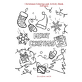 Merry Christmas: Christmas Coloring and Activity Book: 25Pages - Paperback