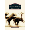 New York City Vaudeville - Hardcover