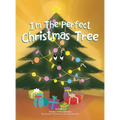 I'm the Perfect Christmas Tree - Hardcover