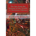 The Spy from the Bottom of the World: A Christmas Odyssey - Paperback