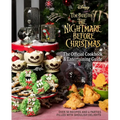 The Nightmare Before Christmas: The Official Cookbook & Entertaining Guide - Hardcover