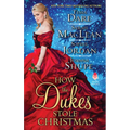How the Dukes Stole Christmas: A Christmas Romance Anthology - Mass Market Paperbound
