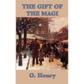 The Gift of the Magi: A Classic Christmas Story - Paperback