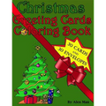 Christmas Greeting Cards Coloring Book: This Unique 'christmas Greeting Card Coloring Book' Includes 30 Handmade Greeting Cards to Cut-Out and Color. - Paperback