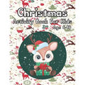 Christmas Activity Book for Kids Age 6-10: Cute Baby Reindeer Christmas Day Activity Puzzle Book Gift for Genius Clever Kids - Paperback