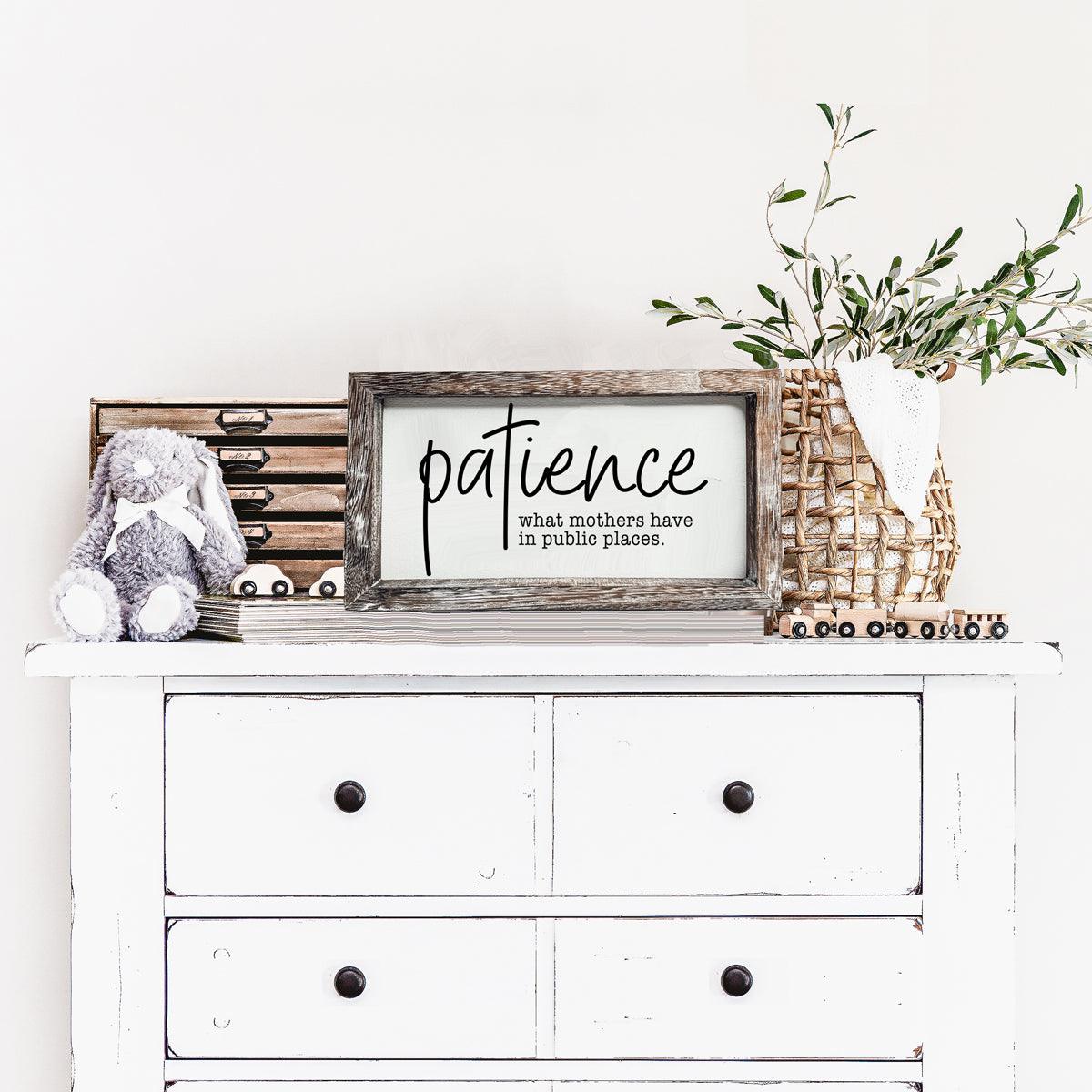 Patience Sign