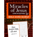 Bible Word Search: Miracles of Jesus, Love in Action: Word Puzzle for Easter, Christmas, Lent or Valentine's Day Gifts - Paperback