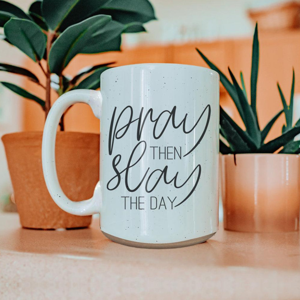 Pray + Slay 16oz