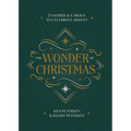 The Wonder of Christmas: 25 Words and Carols to Celebrate Advent - Paperback