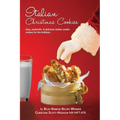 Italian Christmas Cookies: Easy, authentic, & delicious Italian cookie recipes for the holidays - Paperback