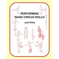 Performing Basic Circus Skills - Paperback