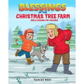 Blessings of the Christmas Tree Farm: Bible Lessons for Children - Paperback