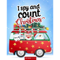 I spy and count - Christmas - I spy book for kids: How many are there? Search and find picture activity books for kids, 3 ways to spy! Great education - Paperback