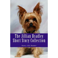 The Jillian Bradley Short Story Collection: Lawrence Buys a Gift, Final Performance, Teddy Saves Christmas, Sweets, Treats and Murder, Birthday Bash, - Paperback