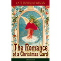 The Romance of a Christmas Card (Illustrated) - Paperback