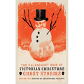 The Valancourt Book of Victorian Christmas Ghost Stories, Volume 4 - Paperback