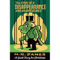 The Story of a Disappearance and an Appearance: A Ghost Story for Christmas - Paperback
