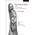 The Mommo Plays: Brigit; Bailegangaire; A Thief of a Christmas - Paperback