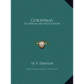 Christmas: Its Origin and Associations - Hardcover