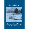 Angel Without Wings: An Old West Christmas Tale - Hardcover